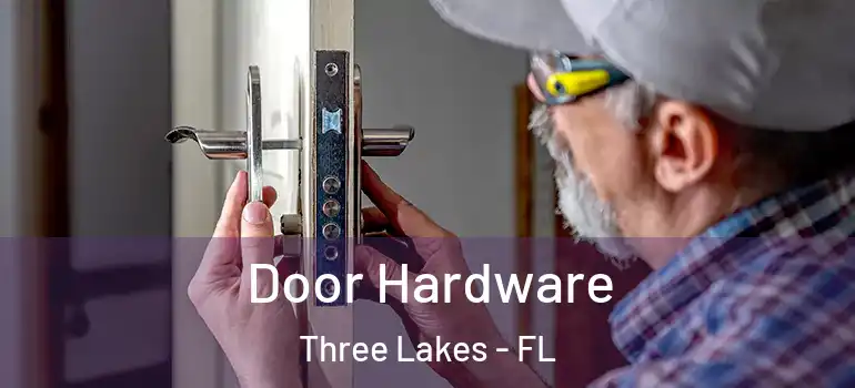 Door Hardware Three Lakes - FL