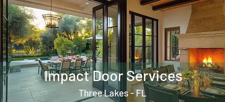 Impact Door Services Three Lakes - FL