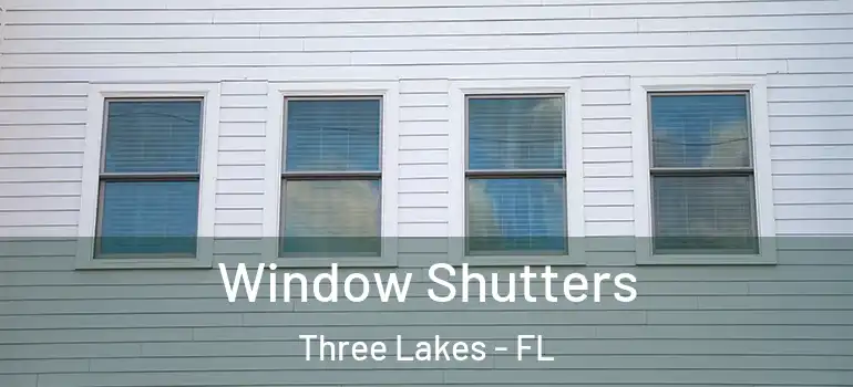 Window Shutters Three Lakes - FL